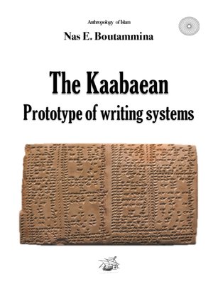 cover image of The Kaabaean prototype of writing systems